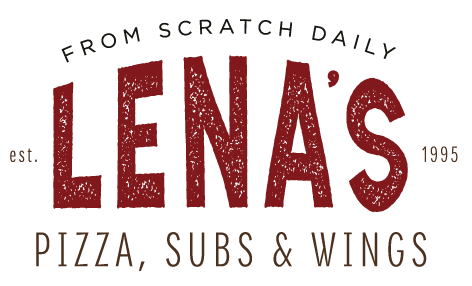 Lena's Pizza, Subs & Wings - From Scratch Daily - Est. 1995